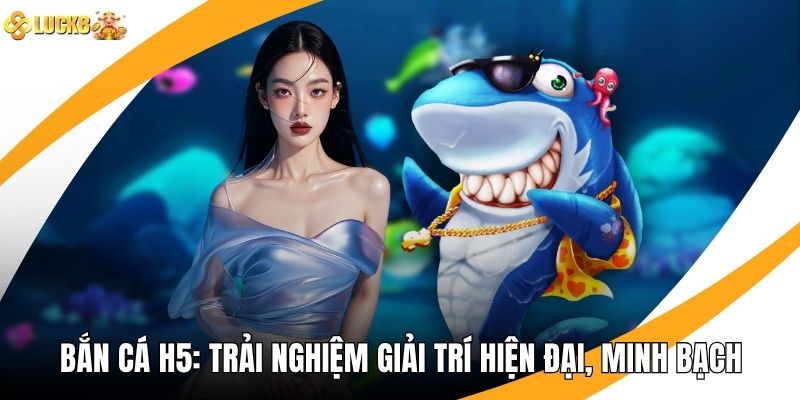 Bắn Cá H5