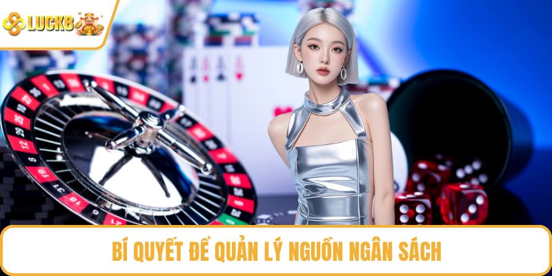 Bí quyết để quản lý nguồn ngân sách