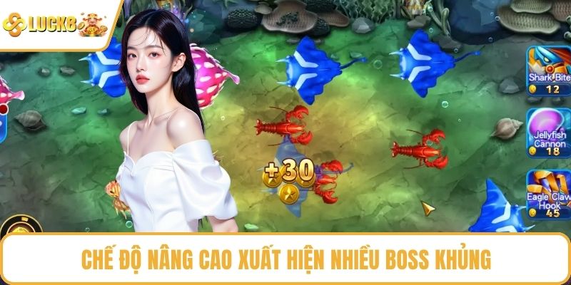 Chế độ nâng cao xuất hiện nhiều boss khủng