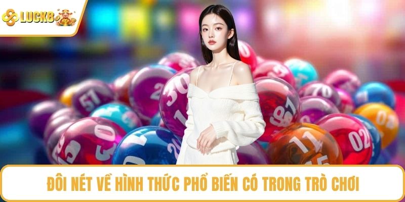 Đôi nét về hình thức phổ biến có trong trò chơi