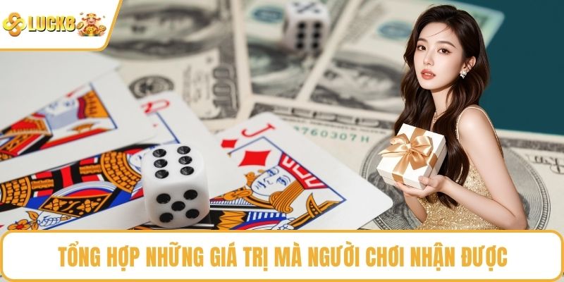 Tổng hợp những giá trị mà người chơi nhận được